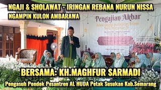 Download Lagu Pengajian Akbar KH.Maghfur Sarmadi Sholawat Iringan Rebana Nurun Nissa Ambarawa MP3