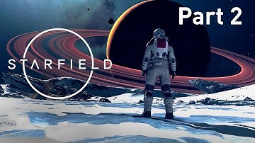 STARFIELD Walkthrough Gameplay Part 2 - Grunt Work (FULL GAME)