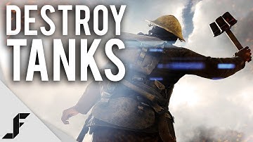 How to Take Down Tanks in Battlefield 1