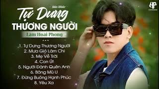 Tự Dưng Thương Người - Người Đành Quên Anh | Nhạc Trữ Tình Bolero Lâm Hoài Phong Mới Nhất