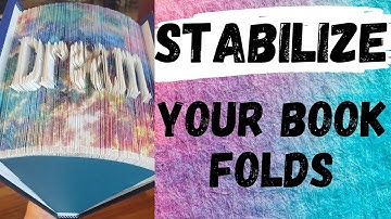 Book Folding Tip - Easy way to Stabilize your book
