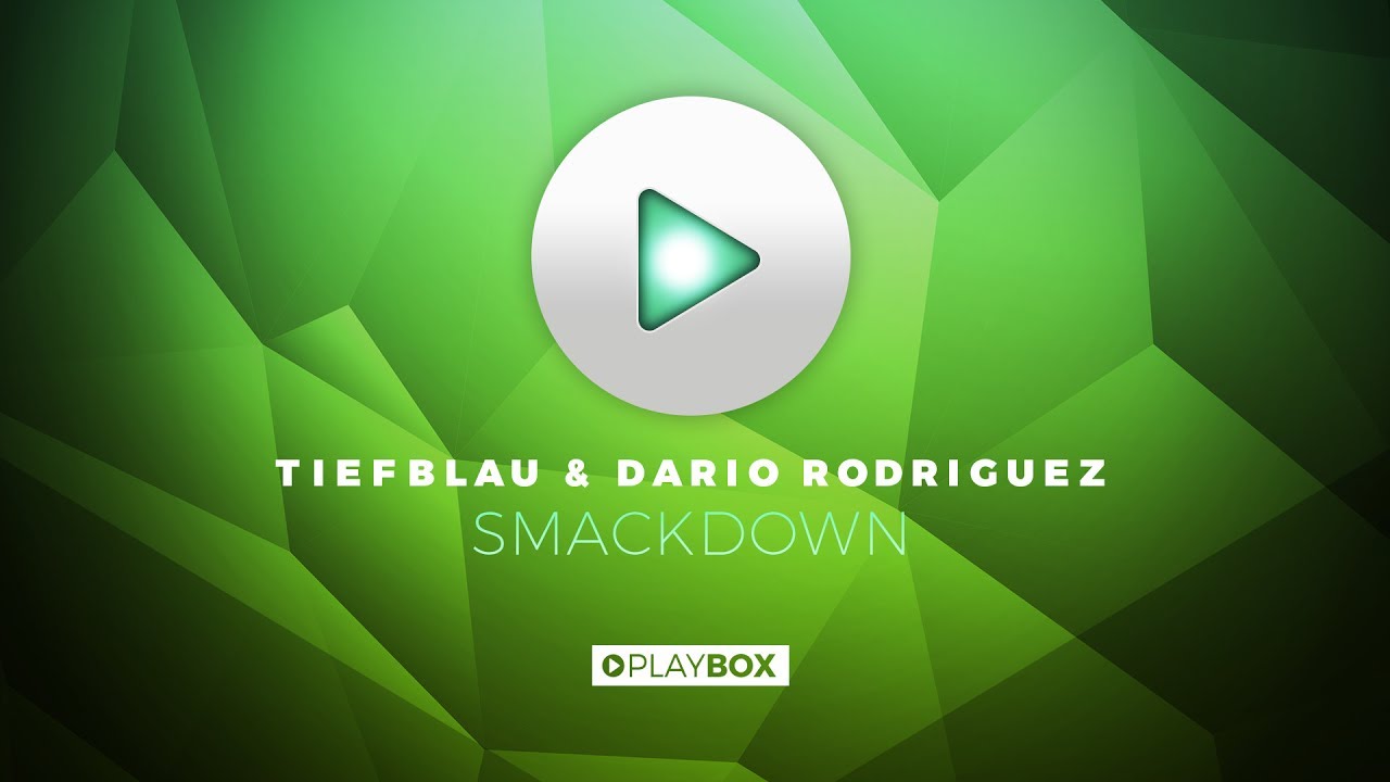 Tiefblau & Dario Rodriguez - Smackdown | OUT NOW adlı videoyu YouTube'da izle Tiefblau & Dario Rodriguez - Smackdown | OUT NOW adlı videoyu YouTube'da izle