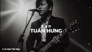 Tan – Tuấn Hưng – Metal Rock Version: Bản Rock Cover Đầy Cảm Xúc và Nội Lực