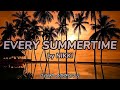 Every Summertime by Nikki| 1 hour Lyric Video|