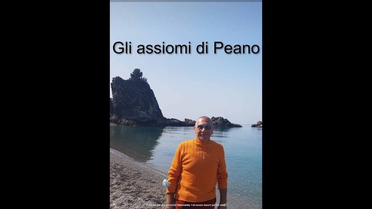 4) Gli assiomi di Peano.