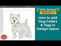 How to add Collars &amp; Tags to Dogs in Design Space [SVG School Ep 11]