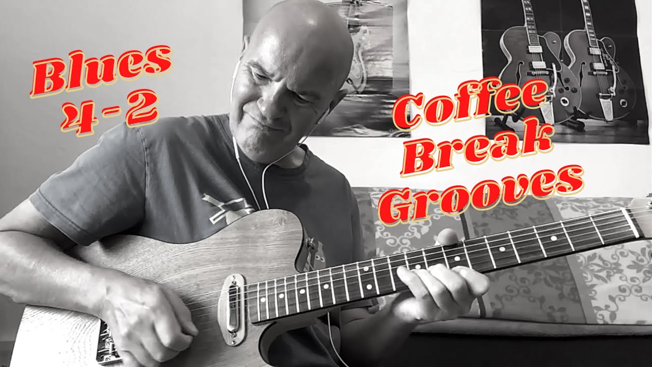 Blues 42 Coffee Break Grooves YouTube