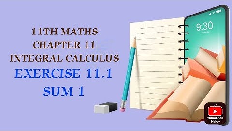 TN CLASS 11TH MATHS/INTEGRAL CALCULUS/CHAPTER 11/EXERCISE 11.1/SUM 1(@MATHSSTUDENT)