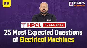 25 Most Expected Questions of Electrical Machines | HPCL EE/IN 2022 Exam