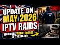 ⚡ Update on May 2026 Raid That Caused Widespread IPTV Disruption (includes Raid Video) ⚡