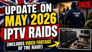 ⚡ Update on May 2026 Raid That Caused Widespread IPTV Disruption (includes Raid Video) ⚡