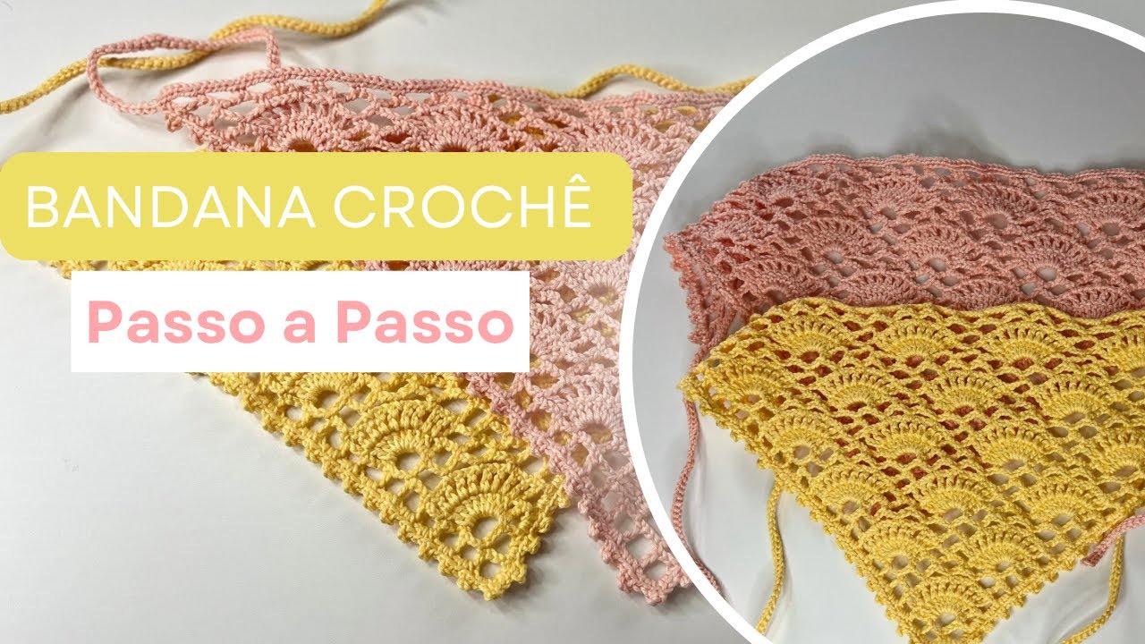 Passo a passo bandana em crochê 