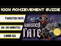 Twisted Fate 100% Achievement Walkthrough * 1000GS in 20-30 Minutes *