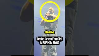 Drake Gives Fan Girl A BIRKIN BAG!