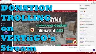 Donation Trolling on Vertiigos Stream