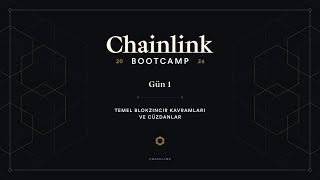 Temel Blokzincir Kavramları ve Cüzdanlar | Chainlink Bootcamp - Gün 1