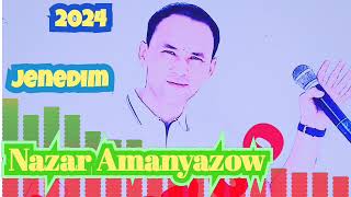 Nazar Amanyazow jenedim(naZZoo)2024