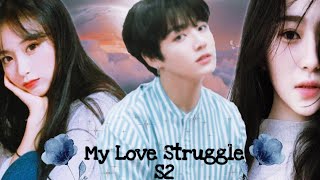 ff|JeonJungkook|^ My Love Struggle S2^ eps 07