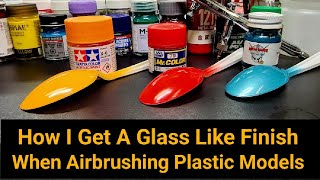 How To Get A Glass Smooth Finish When Airbrushing Plastic Models