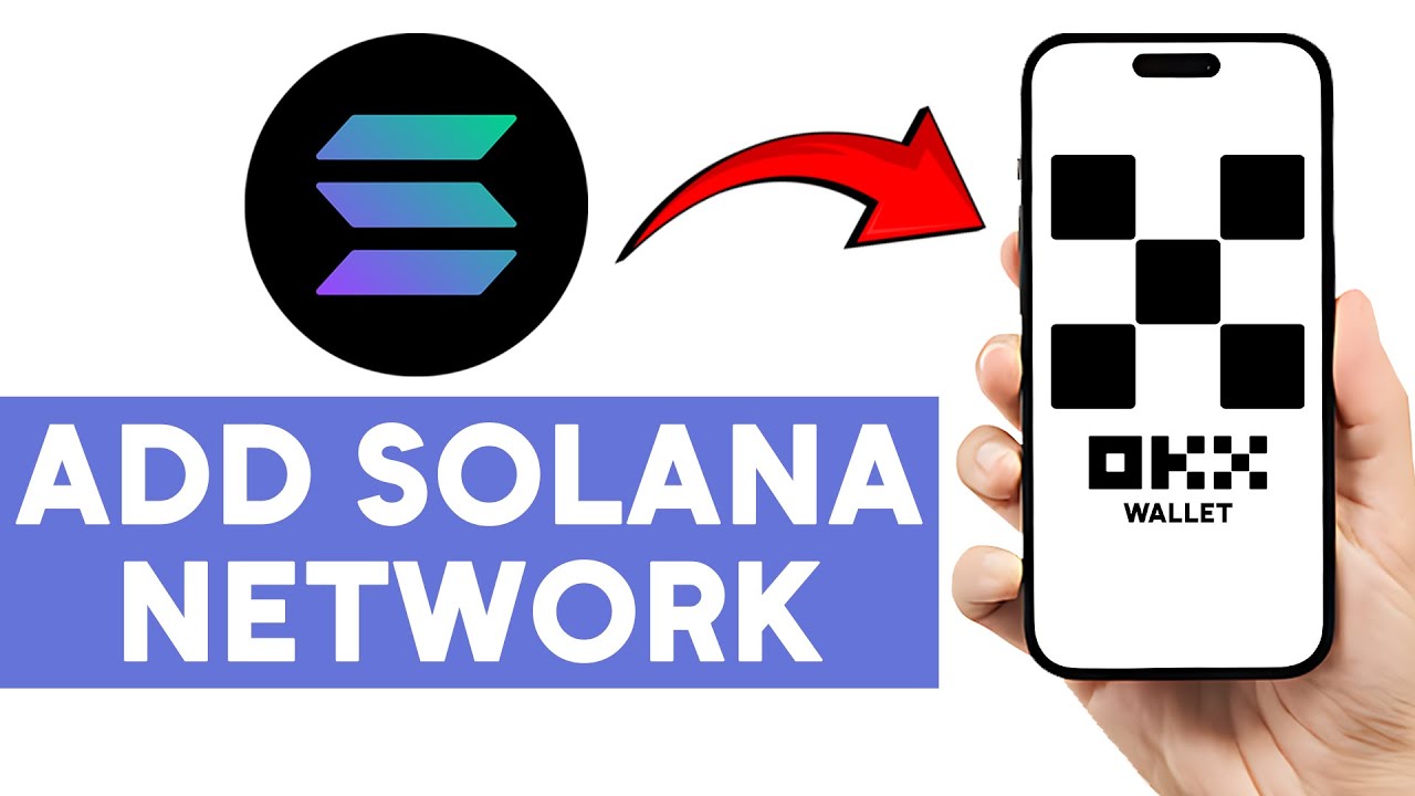 How to Add Solana Network to OKX Wallet - YouTube