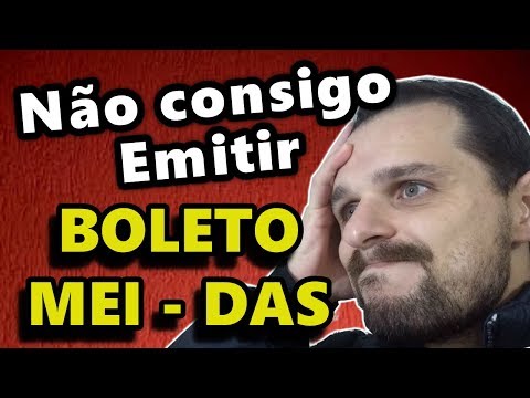 Não Consigo Emitir Boleto MEI DAS ! E Agora? (3 MOTIVOS para isso estar ocorrendo).