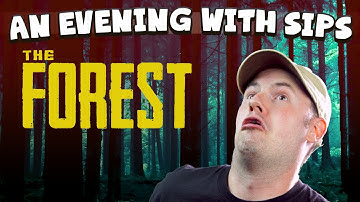 An Evening With Sips - The Forest