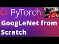 57  pytorch googlenet  inception v1 paper implementation from scratch  deep learning