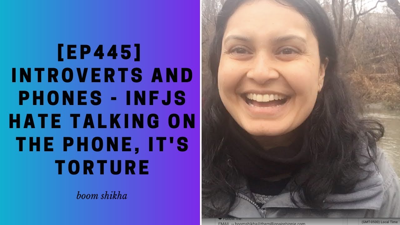 Introverts And Phones - INFJs Hate Talking On The Phone, It's Torture