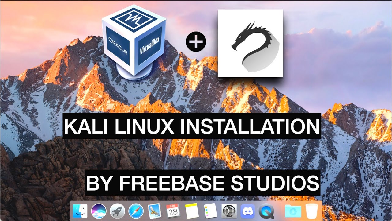 How To Install Kali Linux On Virtualbox On MacBook Pro App Installation By FreeBase Studios 