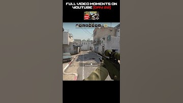 FULL VIDEO ON CHANNEL (title : day 22) #csgoclips #csgomoments #counterstrikeglobaloffencive