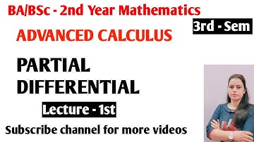 Partial Differentiation |Maths Advanced Calculus| BA/BSc - 2nd Year Sem - 3rd |New Era Maths Classes