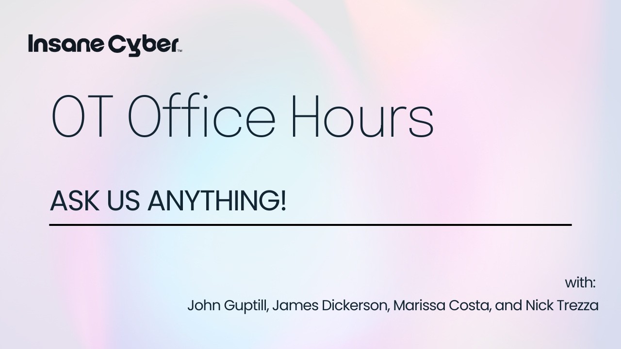 Ask Us Anything: OT Cybersecurity Office Hours with Industry Experts