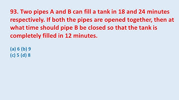 93. Two pipes A and B can fill a tank in 18 and 24 minutes respectively. If both || edu214