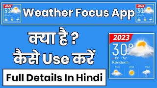 Weather Focus App Kaise Use Kare || How To Use Whether Focus App || Weather Focus App Kaise Chalaye screenshot 1