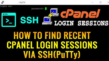 How to Find recent cPanel login sessions via SSH? [EASY GUIDE]☑️