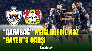 Qarabağ Klubu Bayer Leverkuzenlə Üz-Üzə