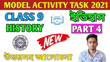Class 9 Model Activity Task History Part 4 | Model Activity Task Class 9 History #WBBSE