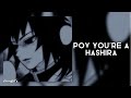 Pov You Re A Hashira 3k Special 笙 Pov You Re A Hashira 3k Special 笙