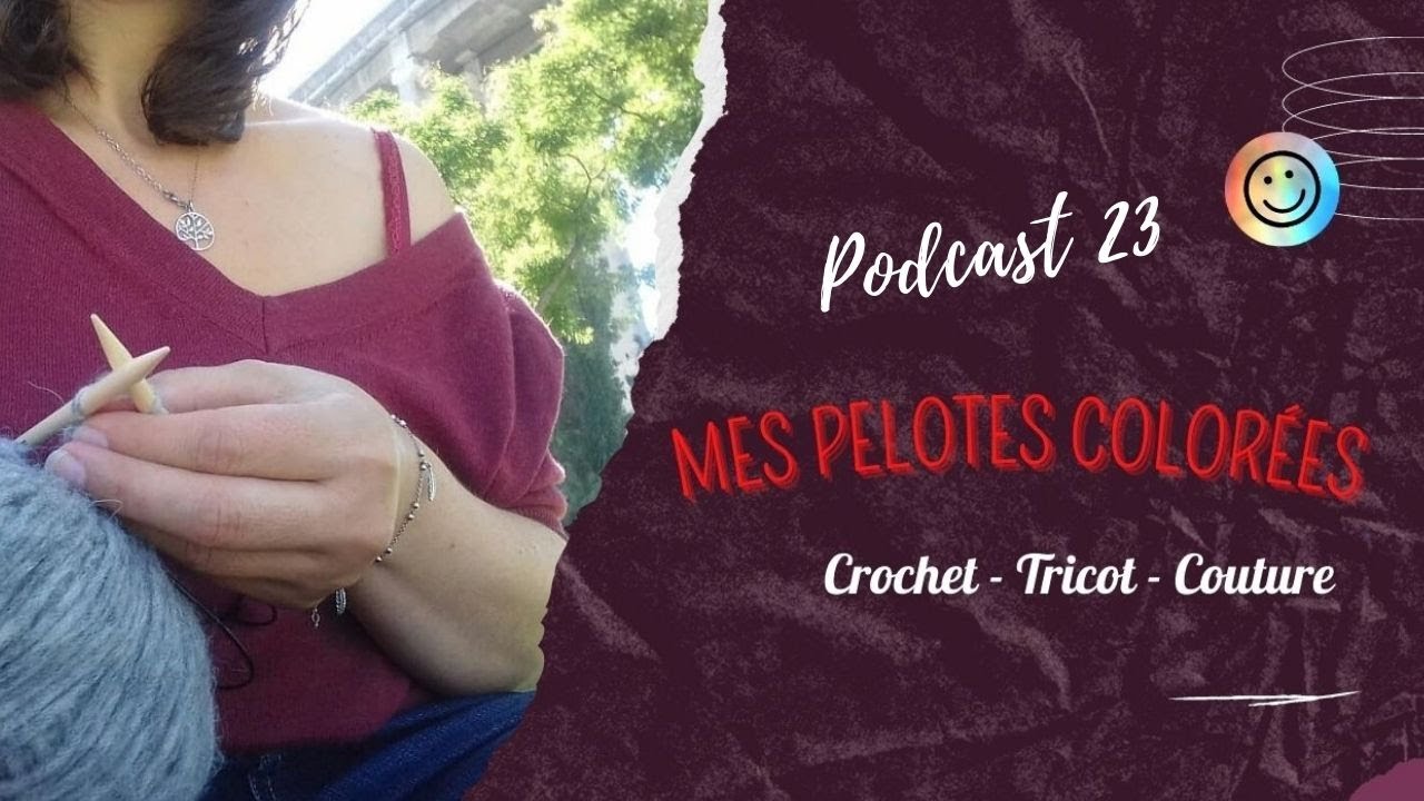 Podcast Tricot & Crochet 23 | Derniers ouvrages 2021 !