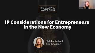 Masterclass | IP Considerations for Entrepreneurs in the New Economy with Natalie Raffoul.