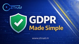 GDPR Compliance Made Simple with ZTrust | Identity, Consent & Security Explained #iam #sso #security