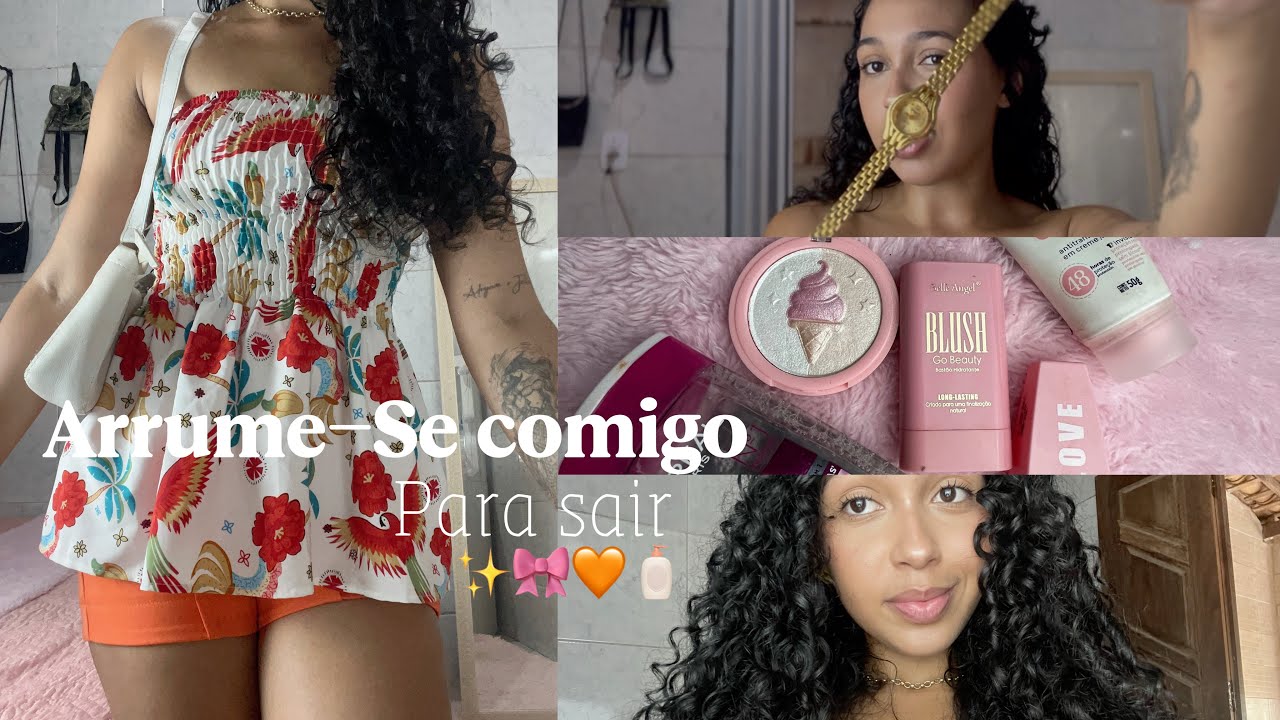 ARRUME-SE COMIGO|Para Sair 🧡🧴✨🎀