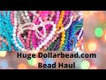 Huge Dollarbead.com Haul