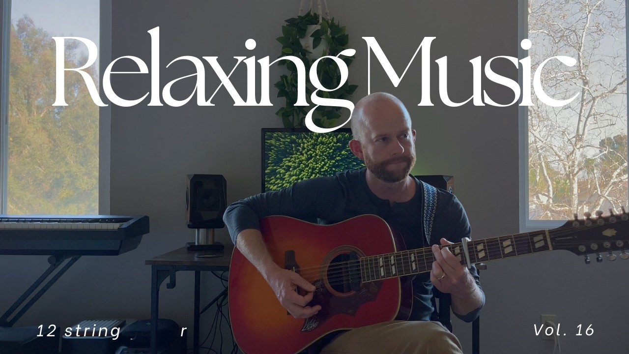 Relaxing Music Vol. 16 - Twelve string guitar meditations