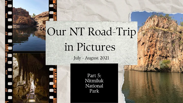 Our NT Trip in Pictures: Nitmiluk National Park