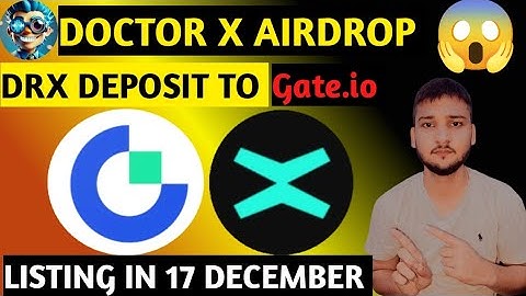 Doctor X Airdrop || DRX token deposit to Gate.io || Exchange Withdrawal || 200$ @ice.blockchain
