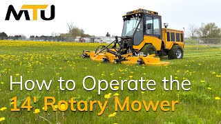 MTU Tutorial: How to Operate the Trackless 14' Rotary Finishing Mower