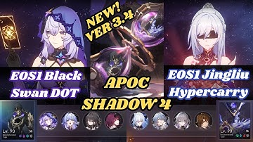 E0S1 Black Swan DOT & E0S1 Jingliu Hypercarry | New Apocalyptic Shadow 4 | Honkai Star Rail 3.4