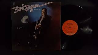 Bob Seger Beautiful Loser.  1975 Vinyl.