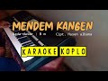 Download Lagu Mendem kangen - Karaoke koplo